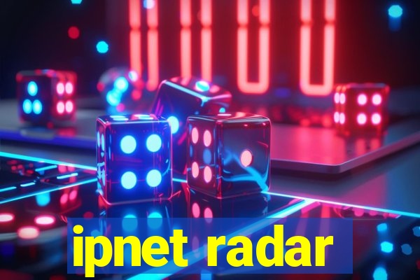 ipnet radar